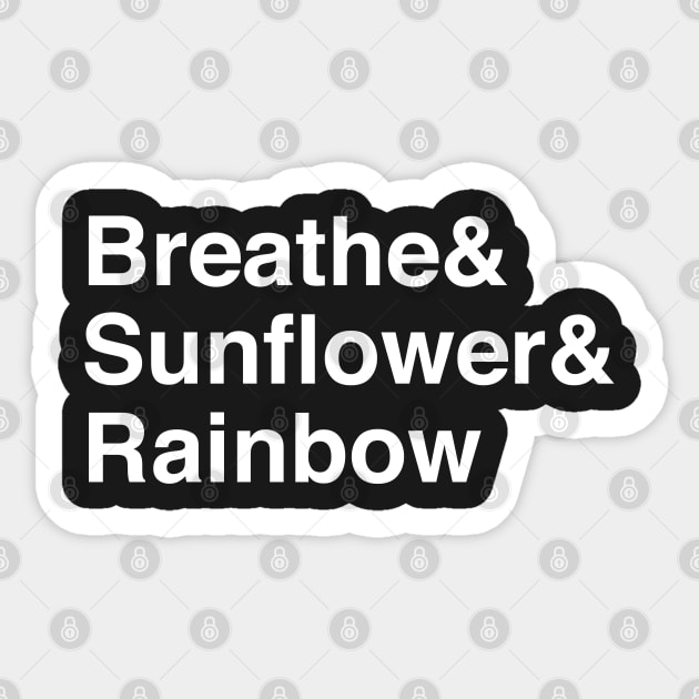 Breathe, Sunflower, Rainbow Sticker by BustedAffiliate